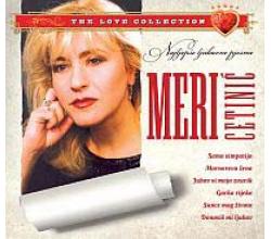 MERI CETINIC - Najljepse ljubavne pjesme, 2011 (CD)